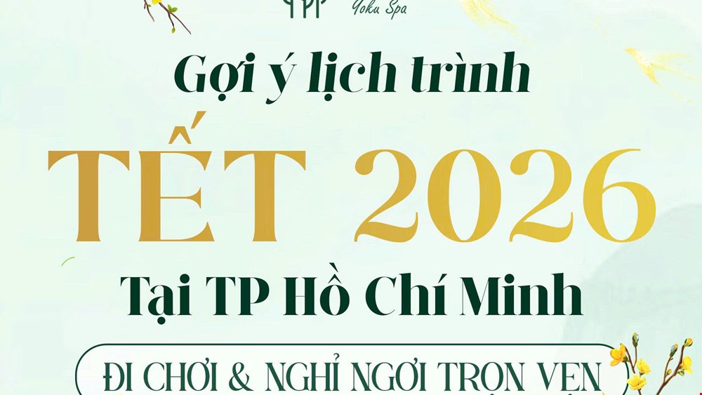 🌸 TET 2026 ITINERARY IN HO CHI MINH CITY – A PERFECT BLEND OF EXPLORATION & RELAXATION 🌸